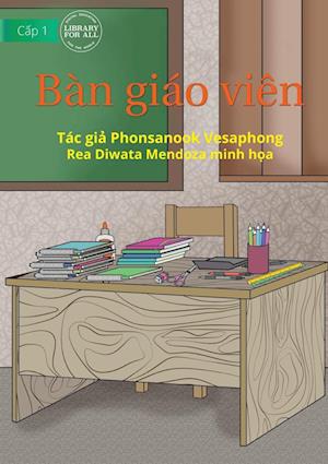 Teacher's Table - Bàn giáo viên