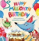 Happy Millionth Birthday