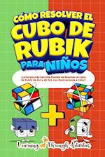 Cómo Resolver el Cubo de Rubik para Niños