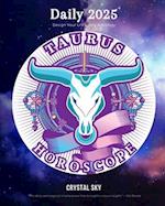 Taurus Daily Horoscope 2025: Design Your Life Using Astrology 