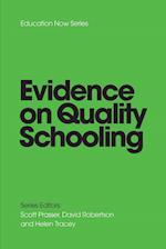 EVIDENCE on QUALITY SCHOOLING