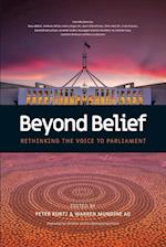 Beyond Belief - Rethinking the Voice to Parliament 