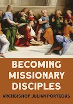Becoming Missionary Disciples 