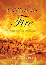 Becoming Fire 