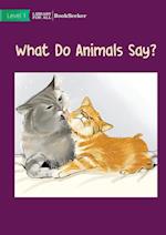 What Do Animals Say? 