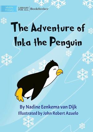 The Adventure Of Inka The Penguin