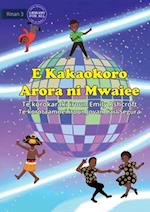 Everyone Dances Differently - E Kakaokoro Arora ni Mwaiee (Te Kiribati)