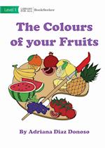 The Colours Of Your Fruit 