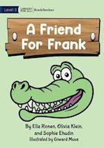 A Friend For Frank 