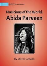 Musicians Of The World: Abida Parveen 