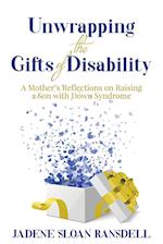 Unwrapping the Gifts of Disability