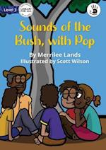 Sounds of the Bush, with Pop 