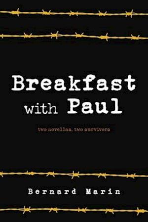 Breakfast with Paul: Two Novellas, Two Survivors