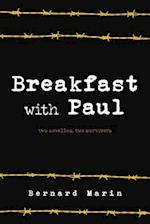 Breakfast with Paul: Two Novellas, Two Survivors 