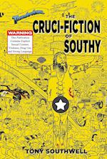 The Cruci-Fiction of Southy 
