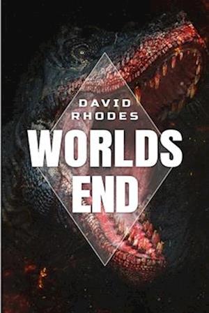 The Worlds End: A Prehistoric Thriller