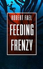 Feeding Frenzy: A Deep Sea Thriller 