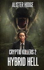 Cryptid Killers 2: Hybrid Hell 