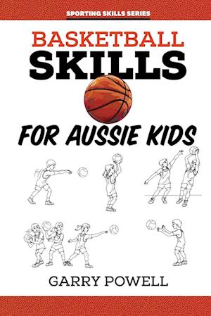 Basketball Skills for Aussie Kids