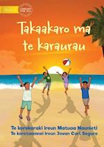 Play and be Gentle - Takaakaro ma te karaurau (Te Kiribati)