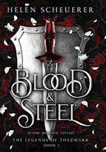 Blood & Steel: An epic romantic fantasy 