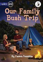 Our Family Bush Trip 