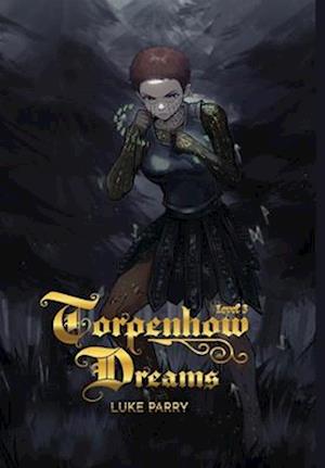 Torpenhow Dreams, Level 3: Is life a game, and are we but players?