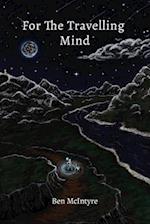 For the Travelling Mind: Short Stories, Poems and Thoughts 