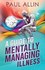 A Guide to Mentally Managing Illness 