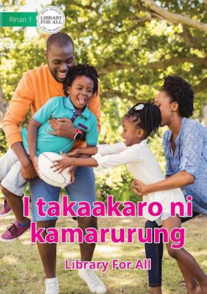 I Play Sport - I takaakaro ni kamarurung (Te Kiribati)