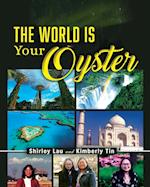 The World is Your Oyster 