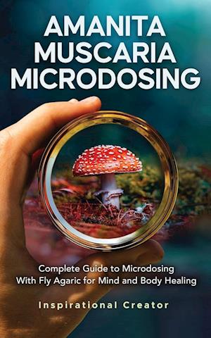 Amanita Muscaria Microdosing