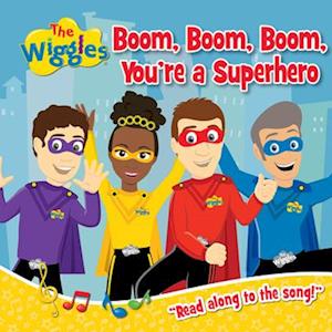 The Wiggles: Boom, Boom, Boom, You're a Superhero!