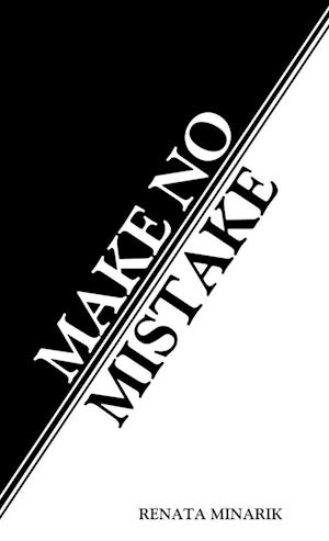 Make No Mistake