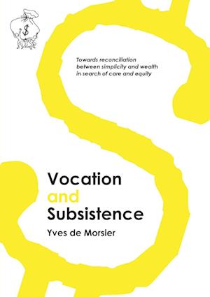 Vocation and subsistence