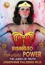 Rising to Feminine Power: The Lasso of Truth 