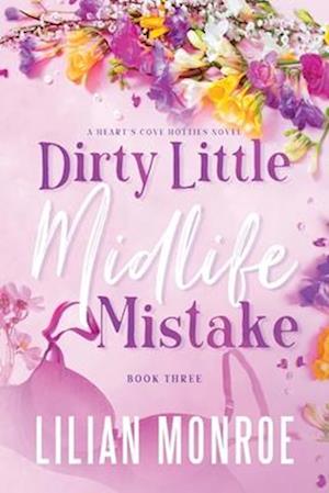 Dirty Little Midlife Mistake