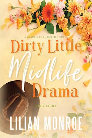 Dirty Little Midlife Drama