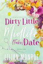 Dirty Little Midlife (fake) Date