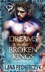The Dreams of Broken Kings