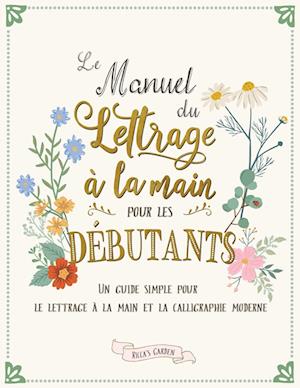 Le manuel du lettrage à la main pour les débutants