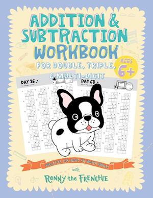 Addition and Subtraction Workbook for Double, Triple, & Multi-Digit