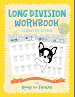 Long Division Workbook - Learn to Divide Double, Triple, & Multi-Digit