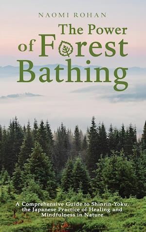 The Power of Forest Bathing