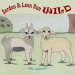 Gordon & Leon Run Wild 