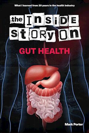 The Inside Story on Gut Health