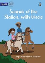 Sounds of the Station, with Uncle - Our Yarning 