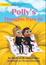 Polly's Thoughts Pass By 