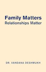 Family Matters, Relationships Matter