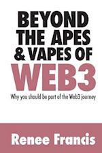 Beyond The Apes & Vapes of Web3